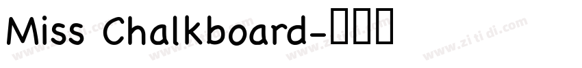 Miss Chalkboard字体转换